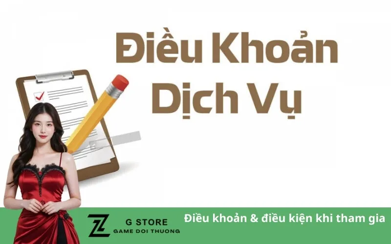 Điều khoản & điều kiện khi tham gia