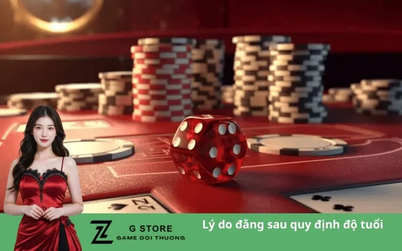 Lý do đằng sau quy định độ tuổi