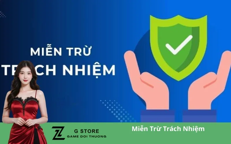 Miễn Trừ Trách Nhiệm