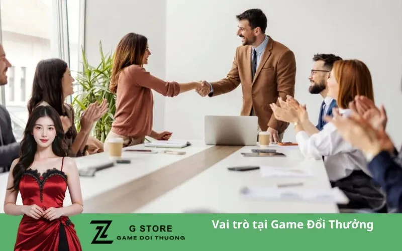 Vai trò tại Game Đổi Thưởng